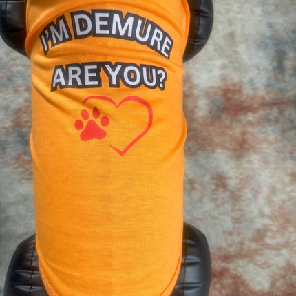 I'm Demure (Short Sleeve Pet Shirt)