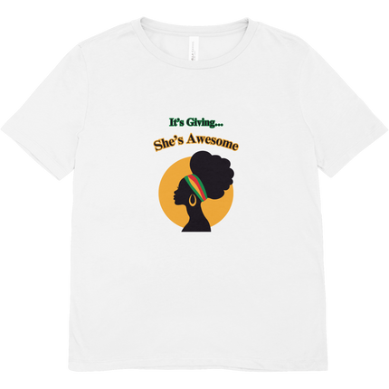 It's Giving, She's Awesome T-Shirt