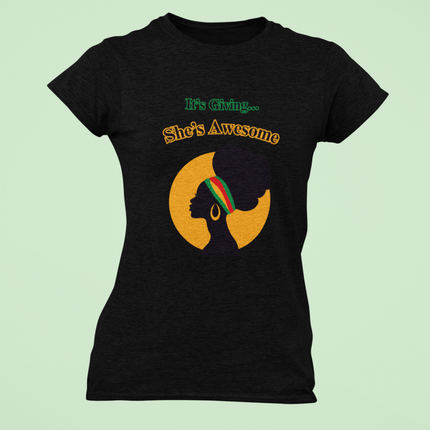 It's Giving, She's Awesome T-Shirt